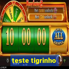 teste tigrinho